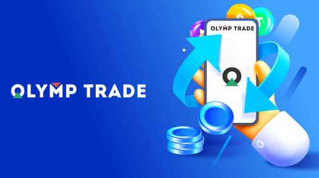 Olymp Trade Broker Trading'e Nasıl Kaydolulur ve Hesapta Oturum Açılır