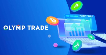 How to Open Account and Withdraw from Olymp Trade